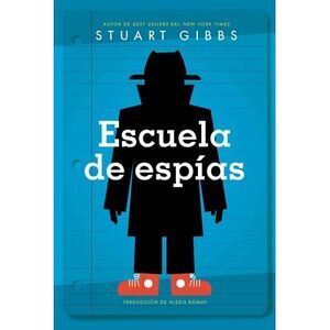 Escuela de Espías (Spy School) -- Stuart Gibbs